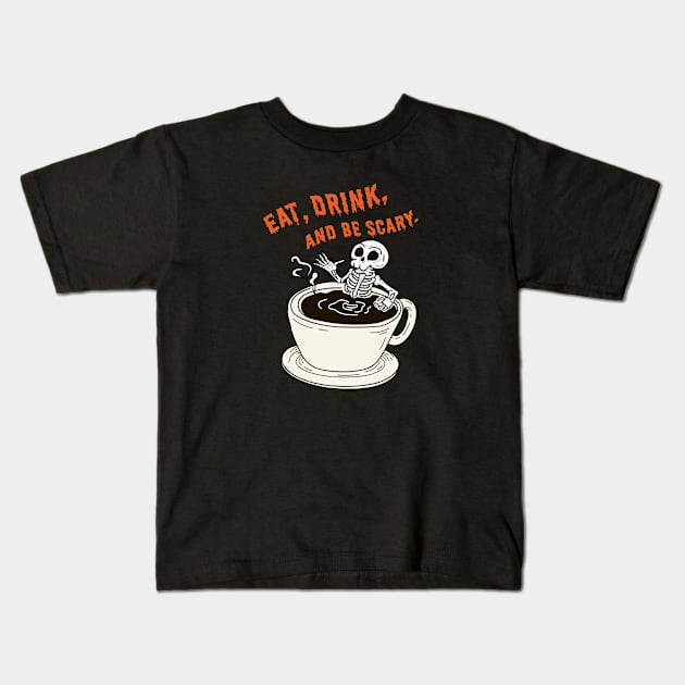 Eat,Drink,and be scary Kids T-Shirt by Giraroad